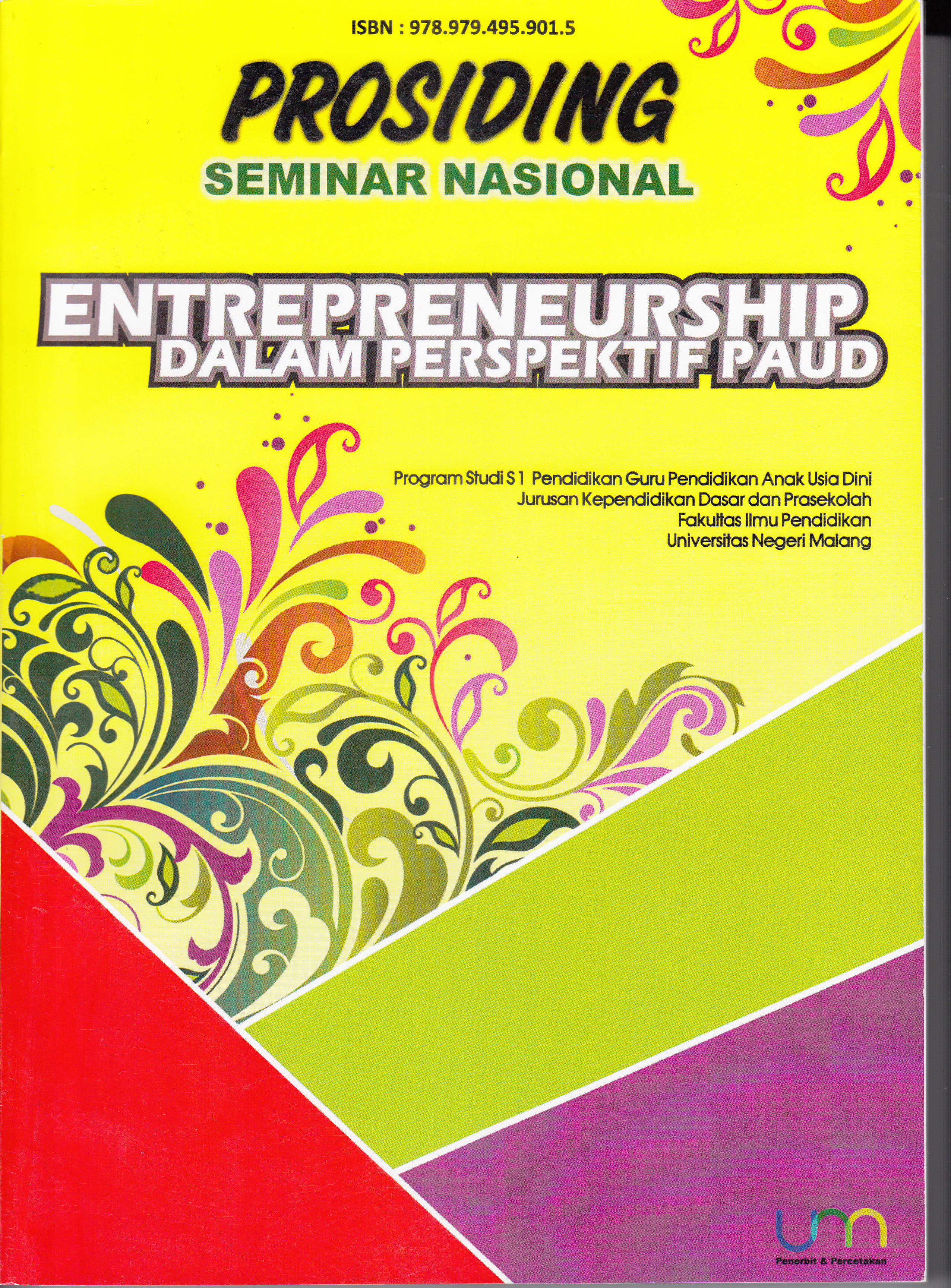 PROSIDING : PEMBELAJARAN SENI BERBASIS ENTREPRENEURSHIP SEBAGAI UPAYA PENGEMBANGAN KARAKTER ANAK USIA DINI