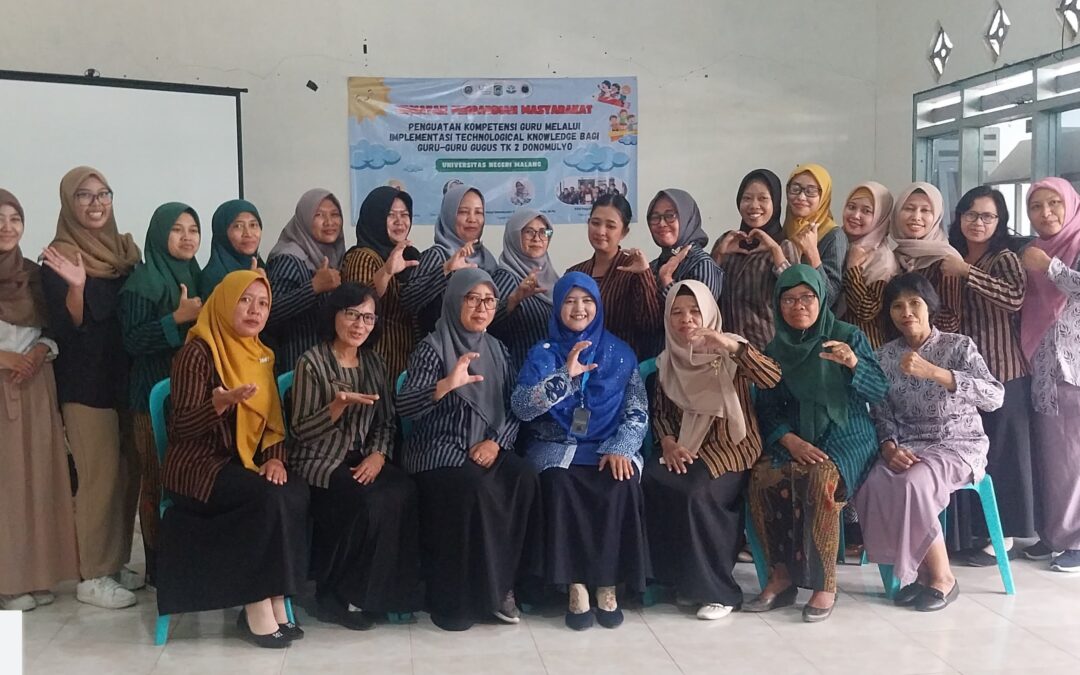 MENINGKATKAN SDGs 4, DOSEN PAUD UM KUATKAN KOMPETENSI GURU GUGUS 2 TK KECAMATAN DONOMULYO KOTA MALANG MELALUI PELATIHAN TPACK